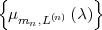 {           }  μ       (λ)   mn,L(n) 