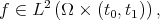 f ∈ L2 (Ω × (t0,t1)),  