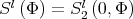 Sl(Φ) = Sl2(0,Φ)  